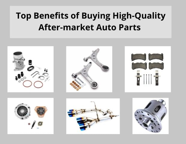 Top Benefits of Buying High-Quality After-market Auto Parts