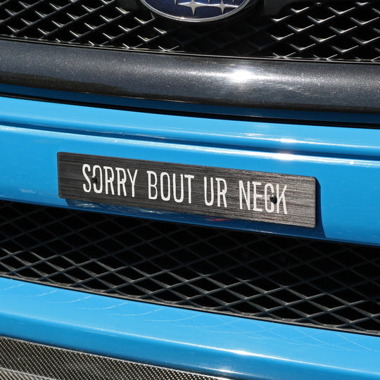 Billetworkz "SORRY BOUT UR NECK" Plate Delete - Dirty Racing Products